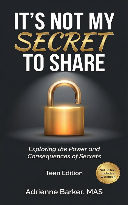 It's Not My Secret to Share, Teen Edition book cover